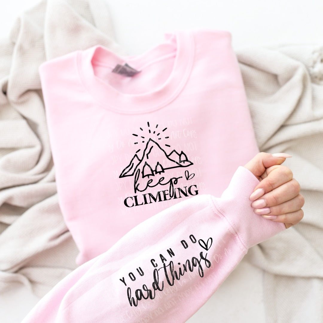 "Keep Climbing" Fashion Sweatshirt