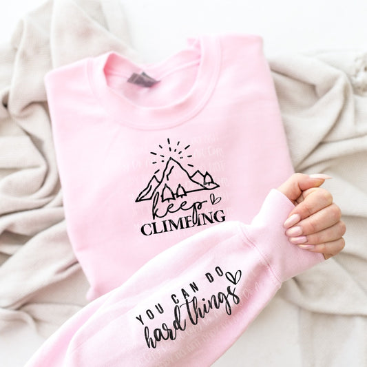 "Keep Climbing" Fashion Sweatshirt