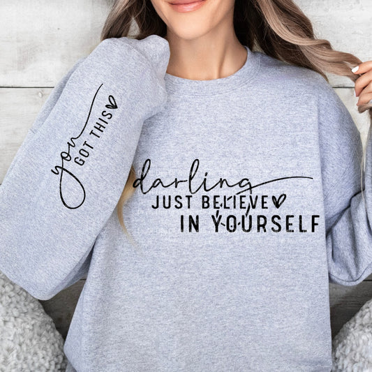 "Just Believe" Fashion Sweatshirt