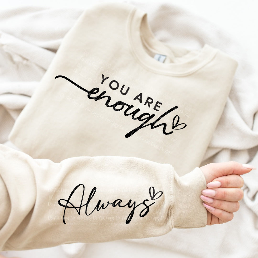 "You Are Enough" Fashion Sweatshirt