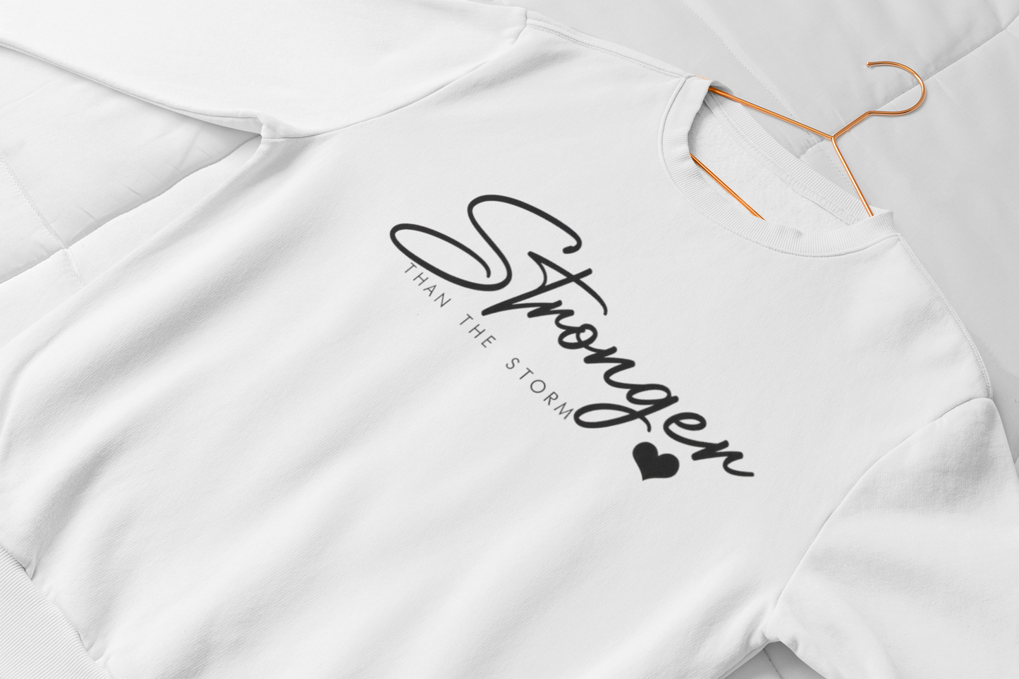 "Stronger"  Fashion Sweatshirt